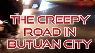 the Creepy road in butuan city