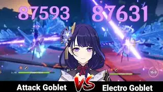 Raiden Shogun - Attack Goblet VS Electro Goblet | Genshin Impact