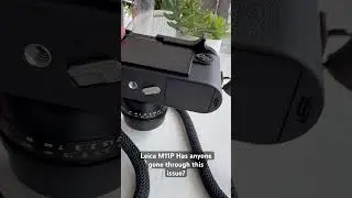 Leica M11P: Has anyone gone through this issue? #leica #leicam11 #leicacamera #leicalens