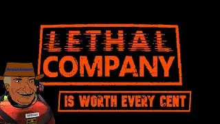 Lethal Company is Worth Every Cent
