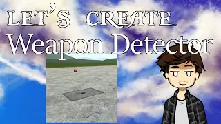 [GMOD][#4] Let's Create! - Weapon Detector