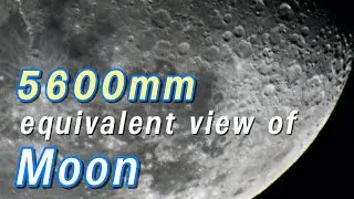 Moon, 5600mm equivalent field of view