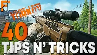 40 Tips for Beginners | Escape From Tarkov Tips n' Tricks