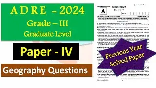 ADRE Grade-III Graduate Level Previous Year Solved Question Paper -  Geography