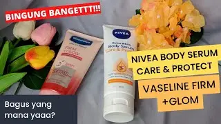 Body serum mana nih yang cocok buat kulit kamu?? || Vaseline Body Serum || Nivea Body Serum