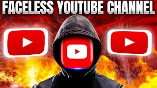 How Can We earn From Faceless Youtube Channels