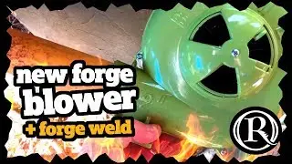 New Blower and Forge Welding