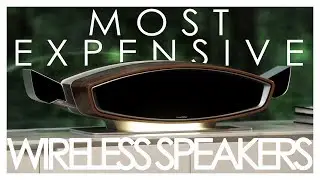 Top 5 Most Expensive Wireless Speakers