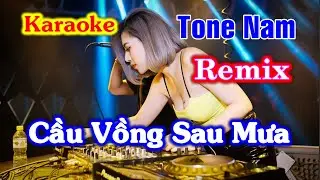 Karaoke Cầu Vồng Sau Mưa - Remix Tone Nam