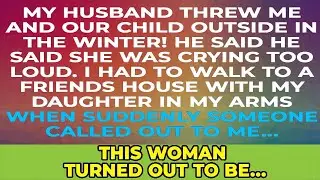 My husband kicked us out into the winter cold because he couldn't handle our child's crying.