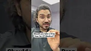 Should you take a Drop year for JEE/NEET?