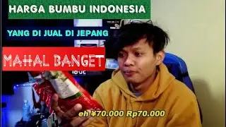 MAHAL BANGET HARGA BUMBU MASAKAN INDONESIA DI JEPANG