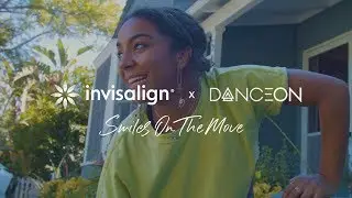 Invisalign x DanceOn Present "Smiles On The Move" with Charlize Glass | EPISODE 4