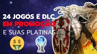 24 JOGOS E DLC EM PROMOÇÃO NA PS STORE E SUAS PLATINAS (ESSENCIAIS ATE 80% DE DESCONTO)