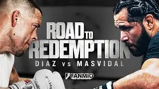 ROAD TO REDEMPTION: Diaz vs Masvidal