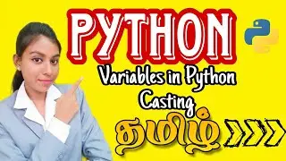 📍How to declare Variables in Python in tamil|Casting in python|Rules to Declare variable in python 🐍
