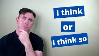 Think or Think so?