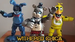 WITHERED CHICA / FNAF / CLAY / PLASTILINA