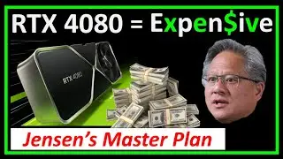 RTX 4080 is Expensive - What is Jensen's Master Plan for Pricing of RTX 4000 GPUs?