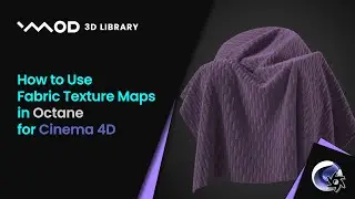 How to Use Fabric Texture Maps in Octane for Cinema 4D