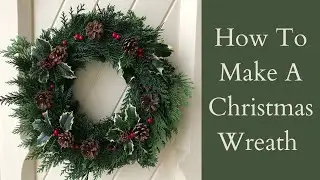 How To Make A Christmas Wreath With Fresh Foliage From Your Garden