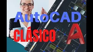 ☑️ AutoCAD Clásico 2017 2022 2023 2024 2025 2026 2027 2028 2029... ECT