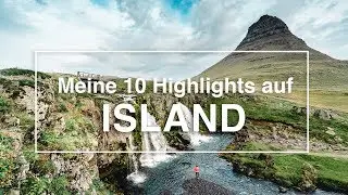 10 Ausflugstipps für Island