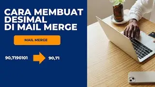 Cara membuat desimal di Mail Merge