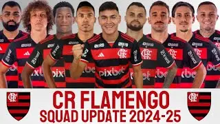 CR FLAMENGO SQUAD UPDATE 2024 SEASON | CR FLAMENGO 2024 | FLAMENGO