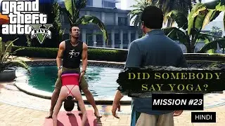 GTA 5 - Mission Did Somebody Say Yoga? (HINDI) | EG Gaming | Gta Mission
