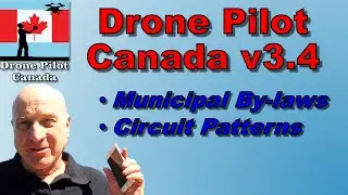 Drone Pilot Canada v3.4:  Municipal By-laws and Circuit Pattern Information