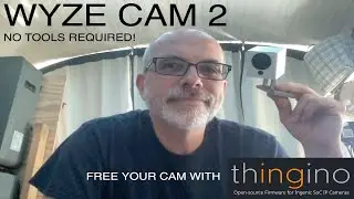 Don't buy a Wyze Cam 2! But if you do/already did, let's hack it with Thingino open source firmware!