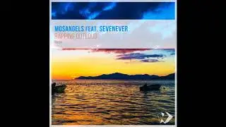 MosAngels feat. SevenEver - Rapping Outloud (Original Mix) Best G-House 2019