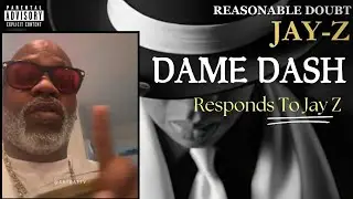 Dame Dash Responds To Jay Z Trying To Block $10M Reasonable Doubt Sale.