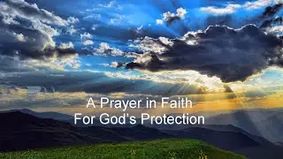 A Prayer in Faith For God’s Protection
