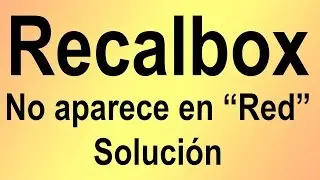 Guia-Problema de red batocera-recalbox Windows 10