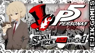Стрим 3 - Школьники в борьбе со злом  ➤ Persona 5 (прохождение)