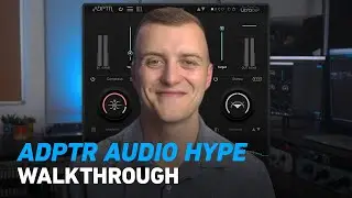 ADPTR AUDIO HYPE - Walkthrough | Plugin Alliance