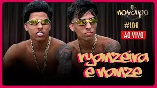 RYANZEIRA E NANZE - Novapo Podcast #161