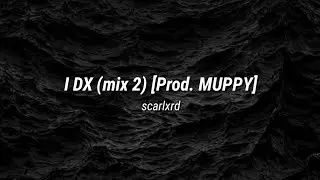 scarlxrd - I DX (mix 2) [LYRICS]