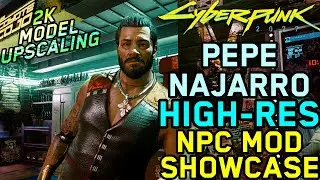 High Resolution Upscale Mod - Enhancing Pepe Najarro in Cyberpunk 2077 - MonstrrMagic Texture Series