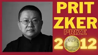 2012 PRITZKER ARCHITECTURE PRIZE LAUREATE: Wang Shu