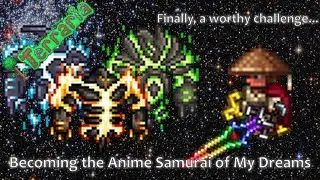 Becoming the Anime Samurai of My Dreams (and also Guts) (Terraria One-Offs #2)