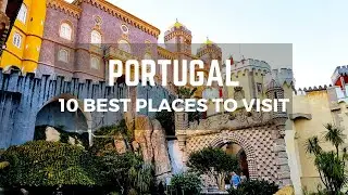 10 Best Places to Visit in Portugal