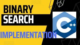 Binary Search Implementation | Binary Search Series