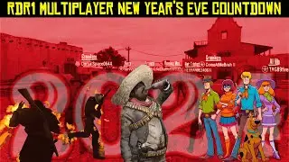 Playing RDR1 Multiplayer on 2024 New Year's Eve Till Midnight!