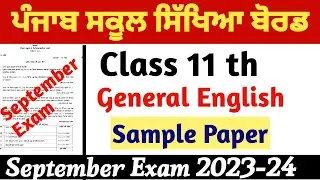 Pseb September Exam Class 11 th General English Sample Paper September 2023