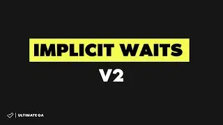 05 - Implicit and Explicit Waits - Implicit waits v2