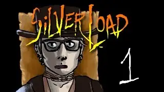 Silverload Part 1: Nothin' Happens