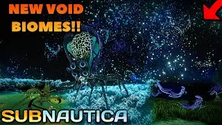 New VOID BIOMES MOD in Subnautica?!?